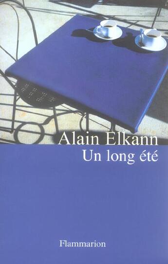 Couverture du livre « Un long ete » de Alain Elkann aux éditions Flammarion