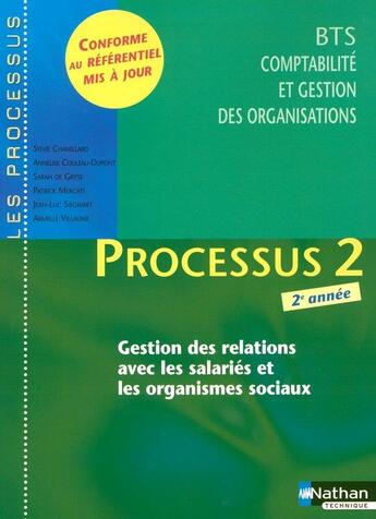 Couverture du livre « LES PROCESSUS 2 ; BTS CGO ; gestion des relations avec les salariés et les organismes sociaux ; 2e année » de Sylvie Chamillard aux éditions Nathan