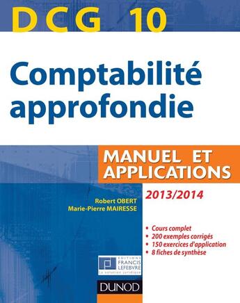 Couverture du livre « DCG10 ; comptabilité approfondie ; manuel et applications (4e édition) » de Robert Obert et Marie-Pierre Mairesse aux éditions Dunod