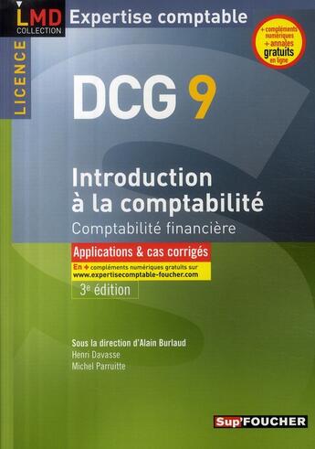 Couverture du livre « DCG9 ; introduction à la comptabilité ; licence ; applications et cas corrigés (édition 2009-2010) » de Michel Parruitte aux éditions Foucher