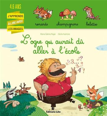 Couverture du livre « L'ogre qui aurait du aller a l'ecole » de Hudrisier/Roger aux éditions Lito