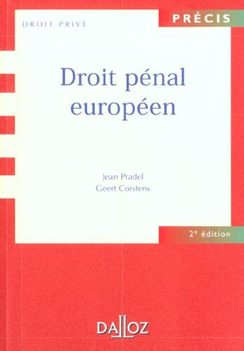 Couverture du livre « Droit pénal européen (2e édition) » de Jean Pradel et Geert Corstens aux éditions Dalloz