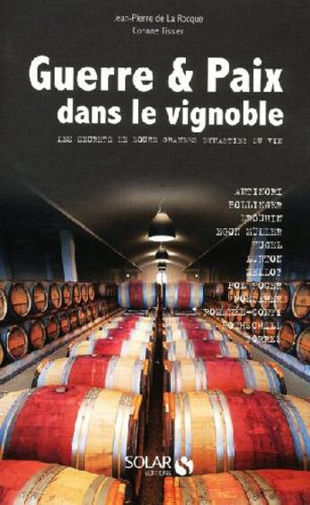 Couverture du livre « Guerre et paix dans le vignoble » de Jean-Pierre De La Rocque aux éditions Solar