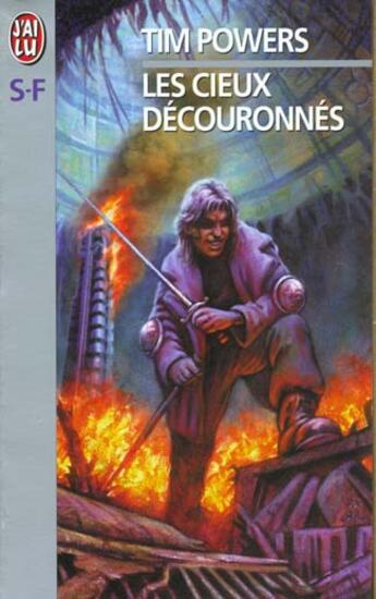 Couverture du livre « Cieux decouronnes (les) » de Tim Powers aux éditions J'ai Lu