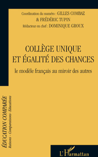 Couverture du livre « Collège unique et égalité des chances ; le modèle français au miroir des autres » de  aux éditions L'harmattan