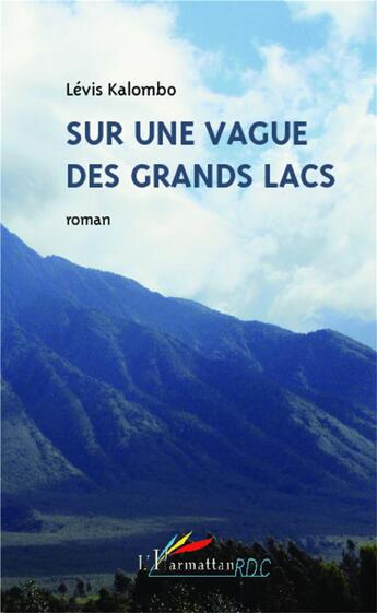 Couverture du livre « Sur une vague des grands lacs » de Levis Kalombo aux éditions L'harmattan