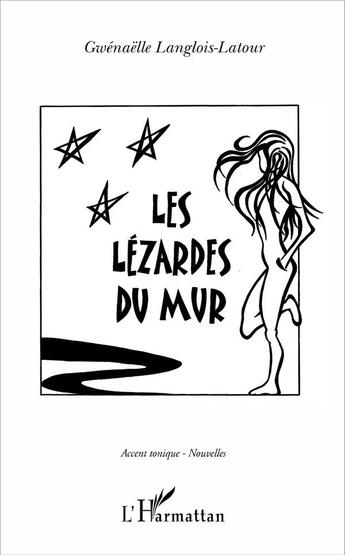 Couverture du livre « Les lézardes du mur » de Gwenaelle Langlois-Latour aux éditions L'harmattan