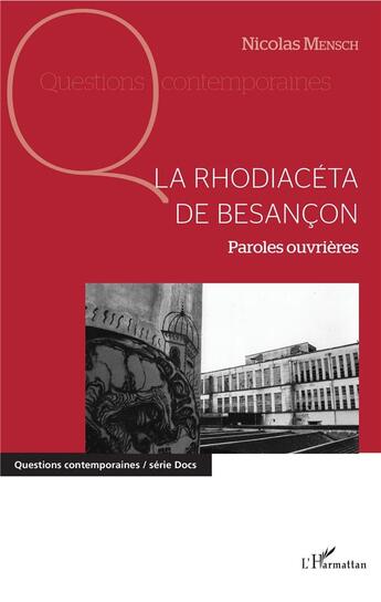Couverture du livre « La rhodiacéta de Besançon ; paroles ouvrières » de Nicolas Mensch aux éditions L'harmattan