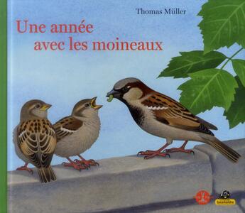 Couverture du livre « Une année avec les moineaux » de Thomas Muller aux éditions Petite Plume De Carotte
