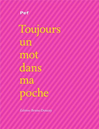 Couverture du livre « Toujours un mot dans ma poche » de Pef aux éditions Bruno Doucey