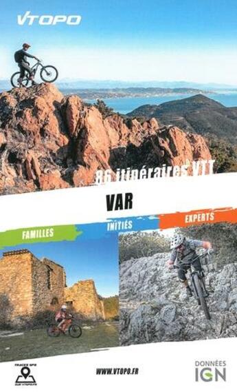 Couverture du livre « Var VTT : 86 itinéraires VTT » de Greg Germain aux éditions Vtopo