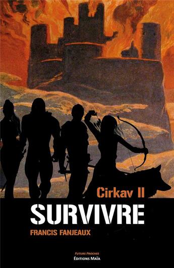 Couverture du livre « Cirkav ii - survivre » de Francis Fanjeaux aux éditions Editions Maia