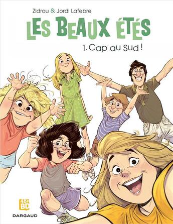 Couverture du livre « Les beaux étés t.1 : cap au Sud ! » de Zidrou et Jordi Lafebre aux éditions 48h Bd