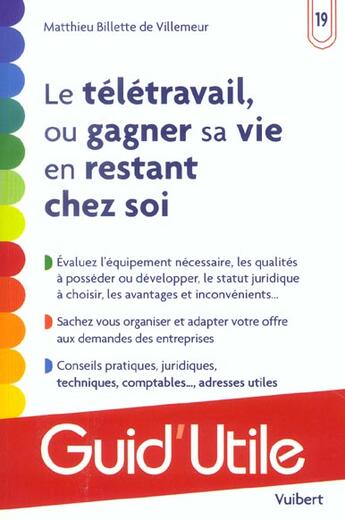 Couverture du livre « Le télétravail ou gagner sa vie en restant chez soi » de Matthieu Billette De Vilemeur aux éditions Vuibert