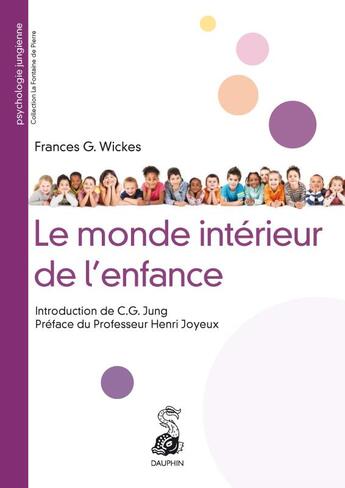 Couverture du livre « Le monde intérieur de l'enfance » de Wickes Frances aux éditions Dauphin