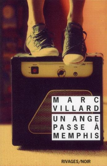 Couverture du livre « Un ange passe à Memphis » de Marc Villard aux éditions Rivages