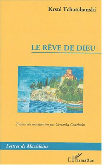 Couverture du livre « Le rêve de dieu » de Krste Tchatchanski aux éditions L'harmattan