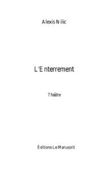 Couverture du livre « L'enterrement » de Nilic-A aux éditions Le Manuscrit