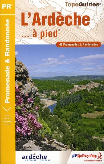 Couverture du livre « L'Ardèche... à pied ; 46 promenades et randonnées » de  aux éditions Ffrp