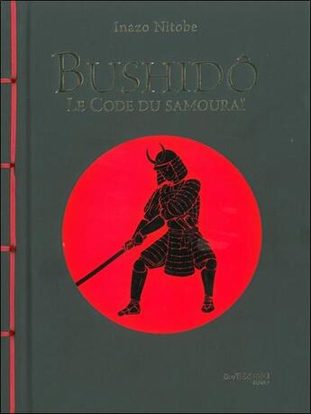 Couverture du livre « Bushidô ; le code du samouraï » de Inazo Nitobe aux éditions Guy Trédaniel
