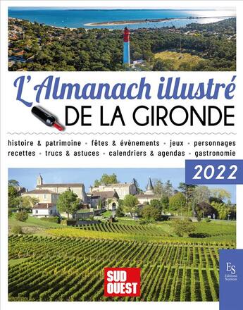 Couverture du livre « L'almanach illustré de la Gironde 2022 » de  aux éditions Editions Sutton