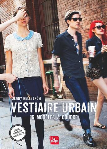 Couverture du livre « Vestiaire urbain ; 16 modeles a coudre » de Jenny Hellstrom aux éditions L'embobineuse