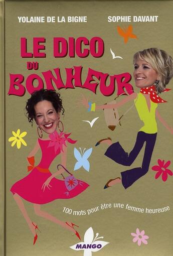 Couverture du livre « Le dico du bonheur » de Davant/La Bigne aux éditions Mango