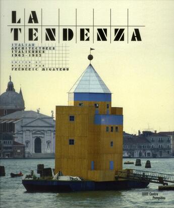 Couverture du livre « Architectures italiennes, 1955-1985 » de Frederic Migayrou aux éditions Centre Pompidou