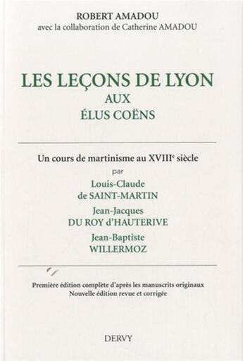 Couverture du livre « Les lecons de Lyon aux élus coëns » de Robert Amadou aux éditions Dervy