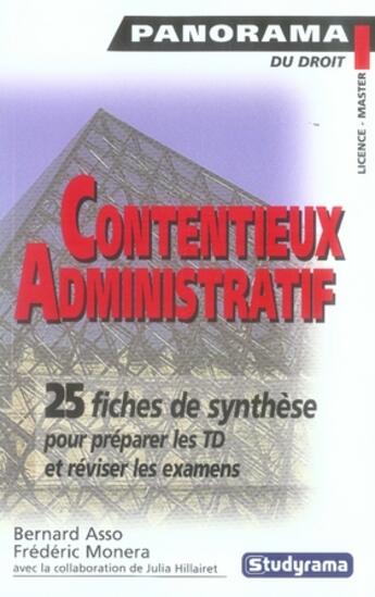 Couverture du livre « Contentieux administratif ; 25 fiches De synthèse pour préparer les td et réviser les examens » de Frederic Monera et Bernard Asso aux éditions Studyrama