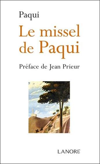 Couverture du livre « Le missel de Paqui » de Paqui aux éditions Lanore