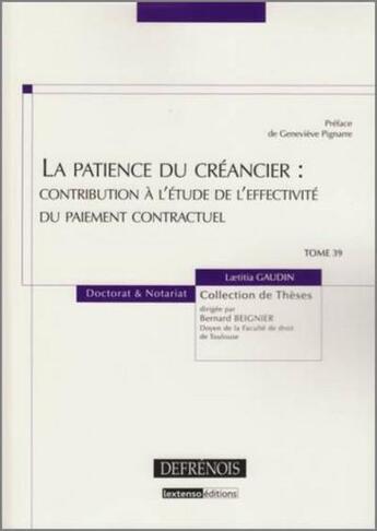 Couverture du livre « La patience du créancier : contribution à l'étude de l'effectivité du paiement contractuel » de Gaudin L. aux éditions Defrenois