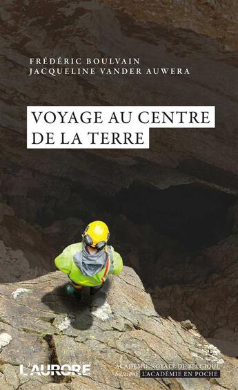 Couverture du livre « Voyage au centre de la terre » de Frederic Boulvain et Jacqueline Vander Auwera aux éditions Bebooks