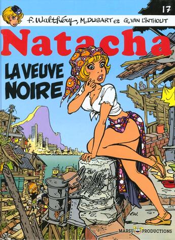 Couverture du livre « Natacha t.17 : la veuve noire » de Michel Dusart et Francois Walthery et Georges Van Linthout aux éditions Marsu Productions