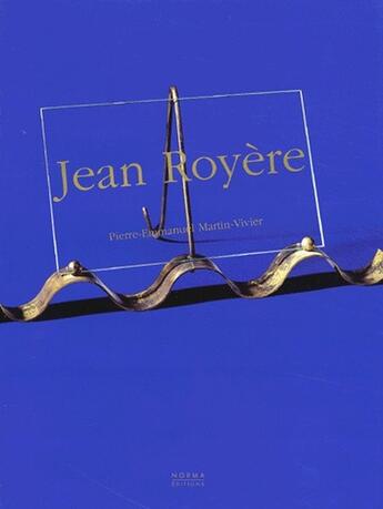 Couverture du livre « Jean Royere Relie » de Martin Vivier. aux éditions Norma