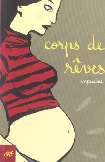 Couverture du livre « Corps de reves » de Capucine aux éditions Le Cycliste