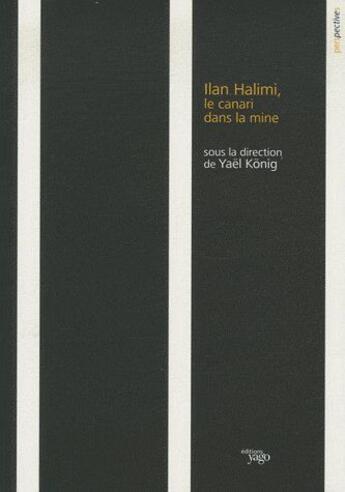 Couverture du livre « Ilan Halimi ; le canari dans la mine » de  aux éditions Yago