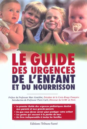 Couverture du livre « Le guide des urgences de l'enfant et du nourrisson » de  aux éditions Tribune Sante