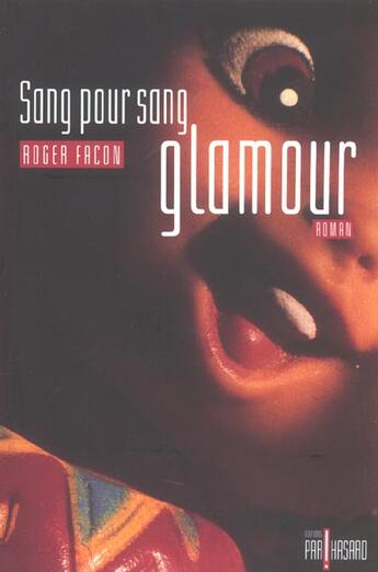 Couverture du livre « Sans pour sang glamour » de Roger Facon aux éditions Par Hasard