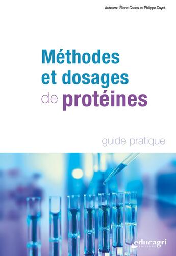 Couverture du livre « Méthodes et dosages des protéines » de Cases/Cayot aux éditions Educagri