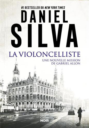 Couverture du livre « La violoncelliste » de Daniel Silva aux éditions Harpercollins