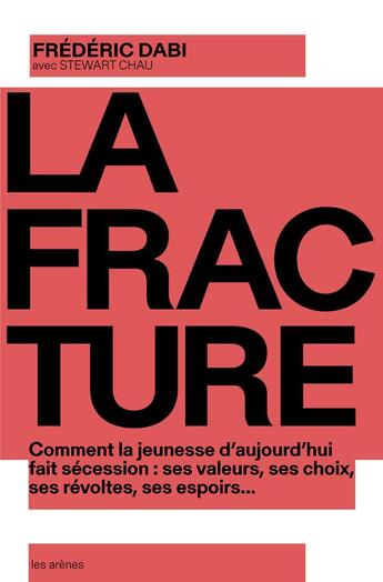 Couverture du livre « La fracture » de Frederic Dabi et Stewart Chau aux éditions Les Arenes