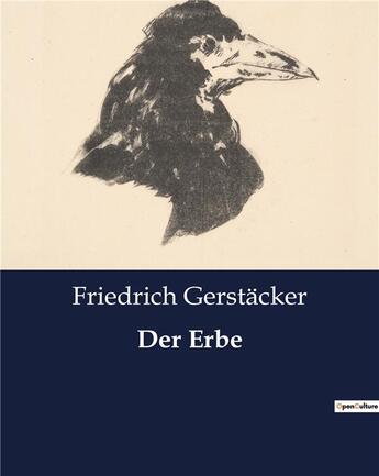 Couverture du livre « Der erbe » de Gerstacker Friedrich aux éditions Culturea