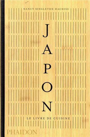 Couverture du livre « Japon : le livre de cuisine » de Nancy Singleton Hachisu aux éditions Phaidon