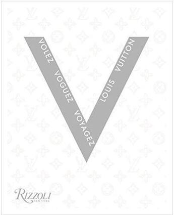 Couverture du livre « Volez voguez voyagez louis vuitton » de Olivier Saillard aux éditions Rizzoli