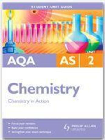 Couverture du livre « AQA AS Chemistry Unit 2: Chemistry in Action » de Margaret Cross aux éditions Philip Allan