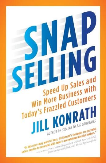 Couverture du livre « Snap selling » de Jill Konrath aux éditions Adult Pbs