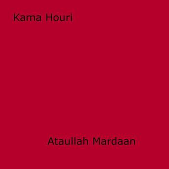 Couverture du livre « Kama Houri » de Ataullah Mardaan aux éditions Disruptive Publishing