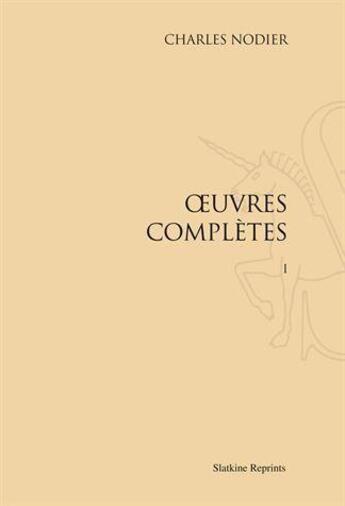 Couverture du livre « Oeuvres complètes (1832-1837) » de Charles Nodier aux éditions Slatkine Reprints