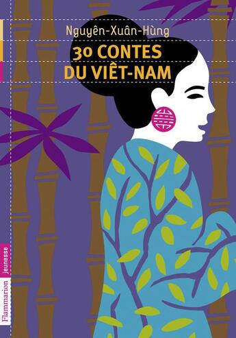 Couverture du livre « 30 contes du Viêt-Nam » de Nguyen-Xuan Hung aux éditions Flammarion Jeunesse